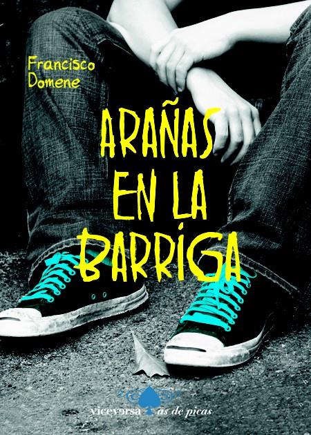 ARAÑAS EN BARRIGA | 9788492819638 | DOMENE, FRANCISCO | Llibreria Online de Banyoles | Comprar llibres en català i castellà online
