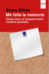 ME FALLA LA MEMORIA | 9788490063620 | BILBAO, ÁLVARO | Llibreria L'Altell - Llibreria Online de Banyoles | Comprar llibres en català i castellà online - Llibreria de Girona