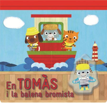 EN TOMAS I LA BALENA BROMISTA | 9788479428976 | JAMMES, LAURENCE/CLAMENS, MARC | Llibreria Online de Banyoles | Comprar llibres en català i castellà online