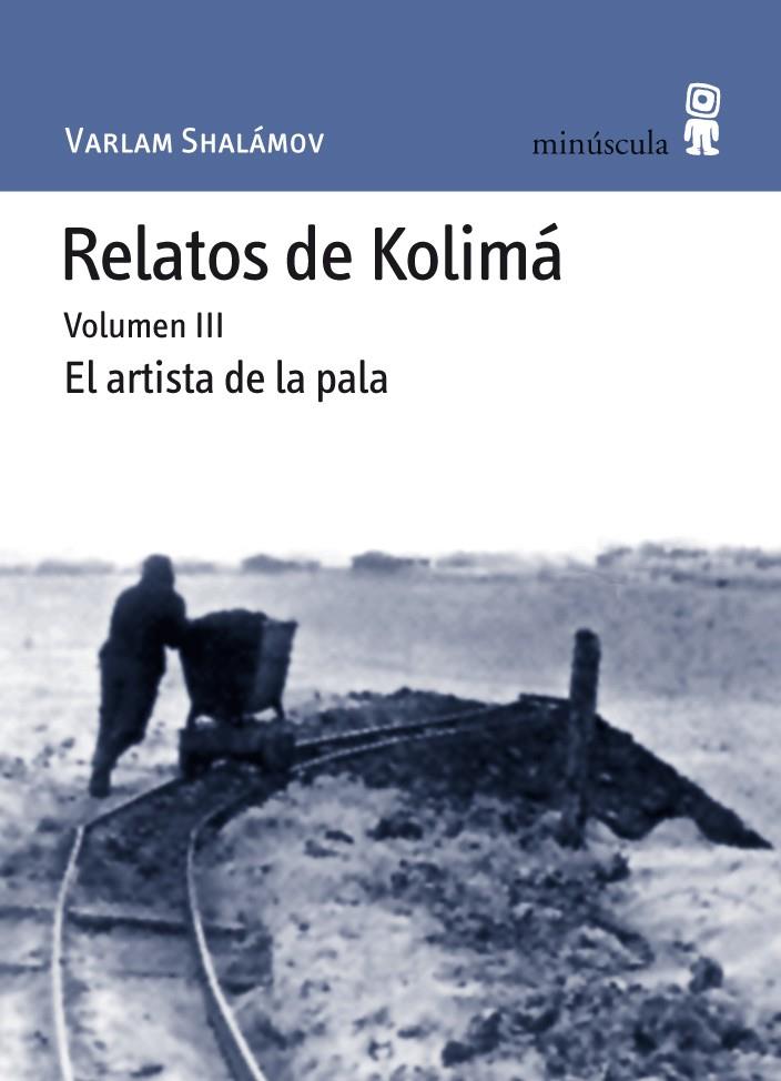 RELATOS DE KOLIMÁ ( VOLUMEN III) | 9788495587657 | SHALÁMOV VARLAM | Llibreria Online de Banyoles | Comprar llibres en català i castellà online