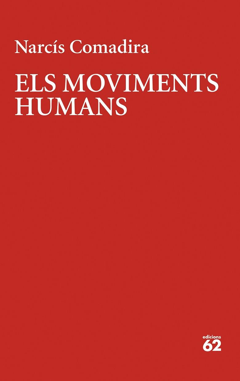 ELS MOVIMENTS HUMANS | 9788429780123 | COMADIRA MORAGRIEGA, NARCÍS | Llibreria L'Altell - Llibreria Online de Banyoles | Comprar llibres en català i castellà online - Llibreria de Girona