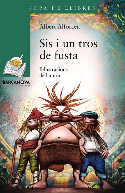 SIS I UN TROS DE FUSTA | 9788448933456 | ALFORCEA, ALBERT | Llibreria Online de Banyoles | Comprar llibres en català i castellà online