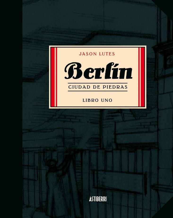 BERLIN CIUDAD DE PIEDRAS (LIBRO UNO) | 9788493538590 | LUTES, JASON | Llibreria Online de Banyoles | Comprar llibres en català i castellà online
