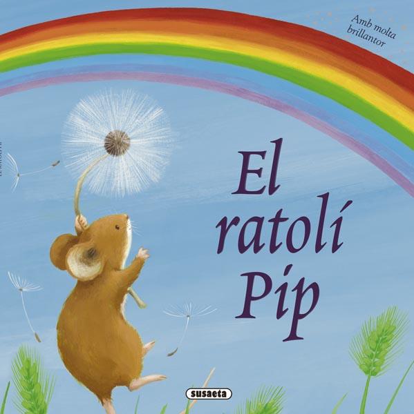RATOLÍ PÍP, EL | 9788467715798 | BAGULEY, ELIZABETH | Llibreria Online de Banyoles | Comprar llibres en català i castellà online