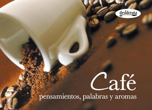 CAFE. PENSAMIENTOS, PALABRAS Y AROMAS | 9788415094067 | AAVV | Llibreria Online de Banyoles | Comprar llibres en català i castellà online