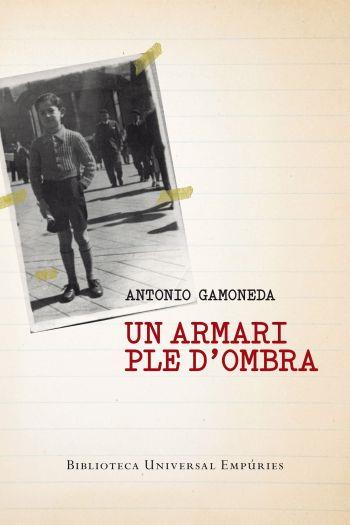 ARMARI PLE D'OMBRA, UN | 9788497877275 | GAMONEDA, ANTONIO | Llibreria L'Altell - Llibreria Online de Banyoles | Comprar llibres en català i castellà online - Llibreria de Girona