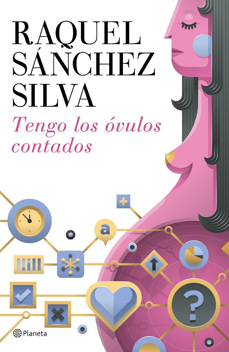 TENGO LOS ÓVULOS CONTADOS | 9788408142911 | SÁNCHEZ SILVA, RAQUEL | Llibreria Online de Banyoles | Comprar llibres en català i castellà online