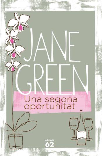 UNA SEGONA OPORTUNITAT | 9788429761962 | GREEN, JANE | Llibreria Online de Banyoles | Comprar llibres en català i castellà online