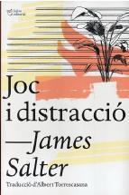 JOC I DISTRACCIÓ | 9788494216091 | SALTER, JAMES | Llibreria L'Altell - Llibreria Online de Banyoles | Comprar llibres en català i castellà online - Llibreria de Girona