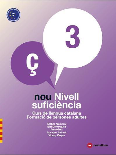 NOU NIVELL SUFICIÈNCIA 3 LLIBRE+QUADERN ED.REVISADA 2018 | 9788417406431 | ALEMANY, ESTHER/DOMÍNGUEZ, ELOI/GUIX, ANNA/SABATÉ, SUSAGNA/VINYES, VICENÇ | Llibreria L'Altell - Llibreria Online de Banyoles | Comprar llibres en català i castellà online - Llibreria de Girona