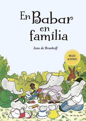 BABAR EN FAMILIA, EN | 9788491455363 | DE BRUNHOFF, JEAN | Llibreria L'Altell - Llibreria Online de Banyoles | Comprar llibres en català i castellà online - Llibreria de Girona