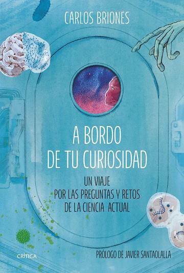 A BORDO DE TU CURIOSIDAD | 9788491996484 | BRIONES LLORENTE, CARLOS | Llibreria Online de Banyoles | Comprar llibres en català i castellà online
