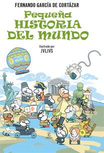 PEQUEÑA HISTORIA DEL MUNDO | 9788467030907 | GARCIA DE CORTAZAR, FERNANDO | Llibreria Online de Banyoles | Comprar llibres en català i castellà online