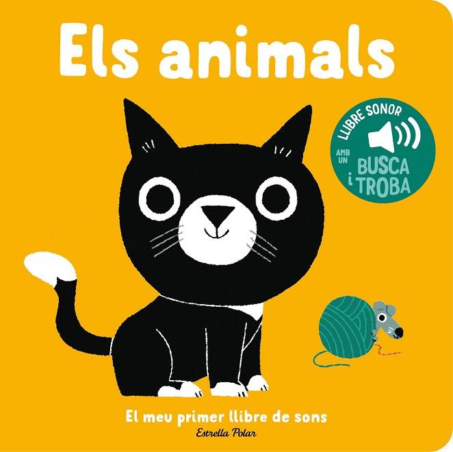 ELS ANIMALS. EL MEU PRIMER LLIBRE DE SONS | 9788413896373 | BILLET, MARION | Llibreria Online de Banyoles | Comprar llibres en català i castellà online