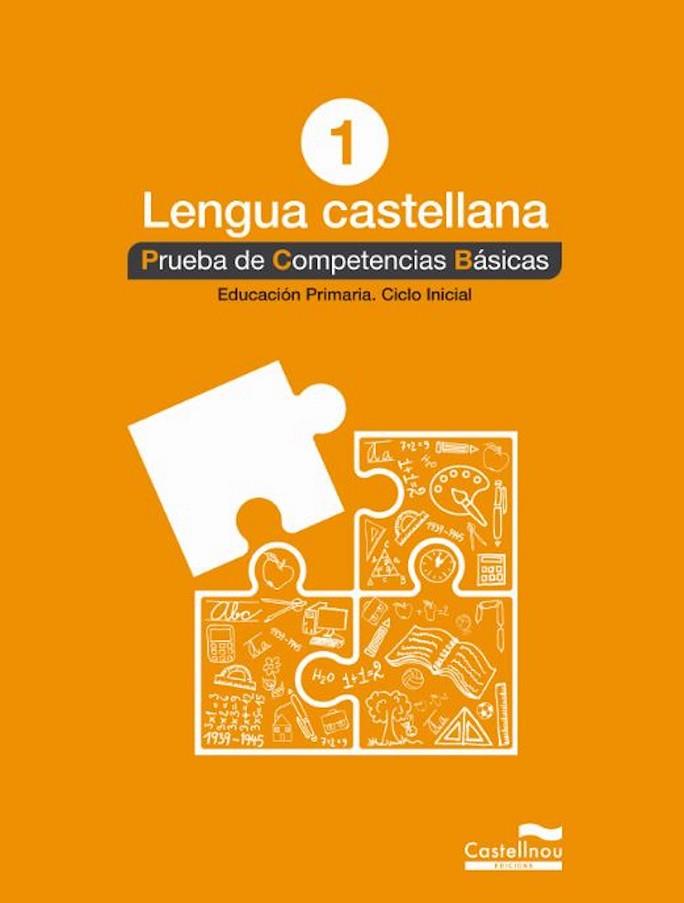 LENGUA CASTELLANA 1º. PRUEBA DE COMPETENCIAS BÁSICAS | 9788498049534 | VARIOS AUTORES | Llibreria Online de Banyoles | Comprar llibres en català i castellà online