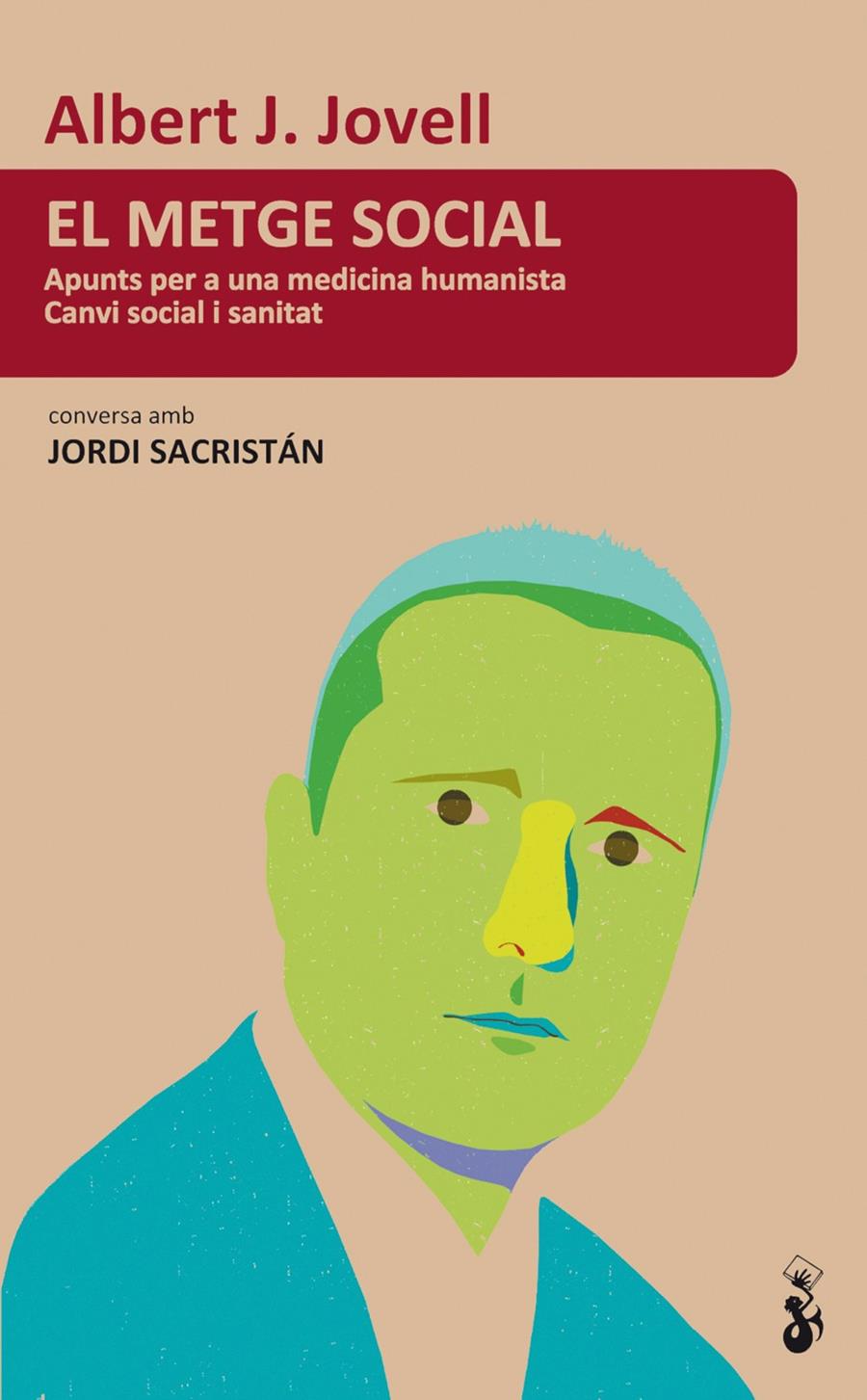 METGE SOCIAL, EL | 9788415047780 | JOVELL, ALBERT/SACRSITÁN, JORDI | Llibreria Online de Banyoles | Comprar llibres en català i castellà online