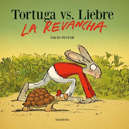 TORTUGA VS. LIEBRE. LA REVANCHA | 9788413432281 | PINTOR, DAVID | Llibreria Online de Banyoles | Comprar llibres en català i castellà online