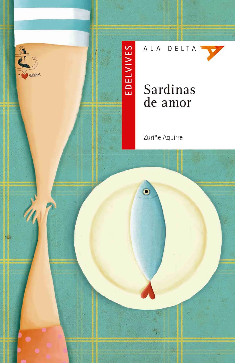SARDINAS DE AMOR | 9788414001189 | AGUIRRE  LARRAZA, ZURIÑE | Llibreria Online de Banyoles | Comprar llibres en català i castellà online