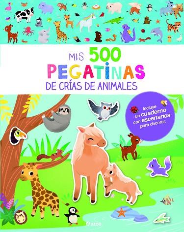 MIS 500 PEGATINAS DE CRÍAS DE ANIMALES | 9791039538497 | Llibreria L'Altell - Llibreria Online de Banyoles | Comprar llibres en català i castellà online - Llibreria de Girona