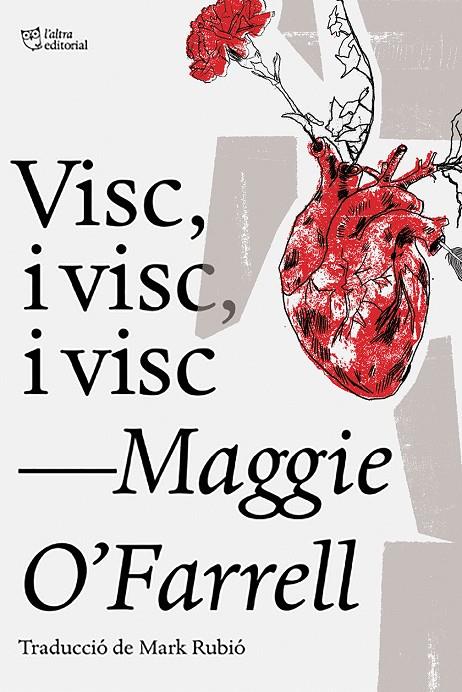 VISC, I VISC, I VISC | 9788494911057 | O'FARRELL, MAGGIE | Llibreria L'Altell - Llibreria Online de Banyoles | Comprar llibres en català i castellà online - Llibreria de Girona