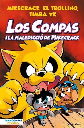 COMPAS 4, LOS. LOS COMPAS I LA MALEDICCIÓ DEL MIKECRACK | 9788413894201 | MIKECRACK, EL TROLLINO Y TIMBA VK | Llibreria Online de Banyoles | Comprar llibres en català i castellà online
