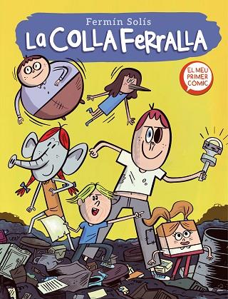 LA COLLA FERRALLA 1 (LA COLLA FERRALLA 1) | 9788448857639 | SOLÍS, FERMÍN | Llibreria L'Altell - Llibreria Online de Banyoles | Comprar llibres en català i castellà online - Llibreria de Girona