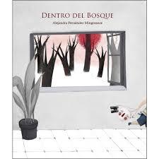 DENTRO DEL BOSQUE | 9788415851943 | FERNÁNDEZ MINGORANCE, ALEJANDRA | Llibreria L'Altell - Llibreria Online de Banyoles | Comprar llibres en català i castellà online - Llibreria de Girona