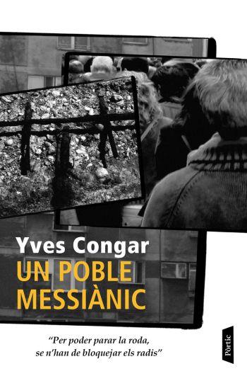 POBLE MESSIANIC, UN | 9788498090567 | CONGAR, YVES | Llibreria Online de Banyoles | Comprar llibres en català i castellà online
