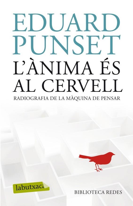 ANIMA ÉS AL CERVELL, L' | 9788499304854 | EDUARD PUNSET | Llibreria L'Altell - Llibreria Online de Banyoles | Comprar llibres en català i castellà online - Llibreria de Girona