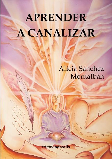 APRENDER A CANALIZAR | 9788415465638 | SÁNCHEZ MONTALBÁN, ALICIA | Llibreria Online de Banyoles | Comprar llibres en català i castellà online