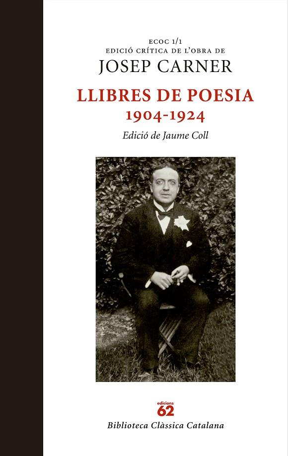 LLIBRES DE POESIA 1904-1924 (ECOC 1/1) | 9788429759884 | JOSEP CARNER PUIGORIOL | Llibreria Online de Banyoles | Comprar llibres en català i castellà online