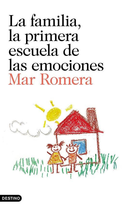 LA FAMILIA, LA PRIMERA ESCUELA DE LAS EMOCIONES | 9788423352241 | ROMERA, MAR | Llibreria Online de Banyoles | Comprar llibres en català i castellà online