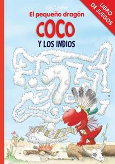 LIBRO DE JUEGOS - EL PEQUEÑO DRAGÓN COCO Y LOS INDIOS | 9788424646769 | SIEGNER, INGO | Llibreria Online de Banyoles | Comprar llibres en català i castellà online