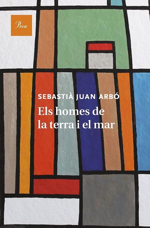 ELS HOMES DE LA TERRA I EL MAR | 9788475885681 | SEBASTIÀ JUAN ARBÓ | Llibreria L'Altell - Llibreria Online de Banyoles | Comprar llibres en català i castellà online - Llibreria de Girona