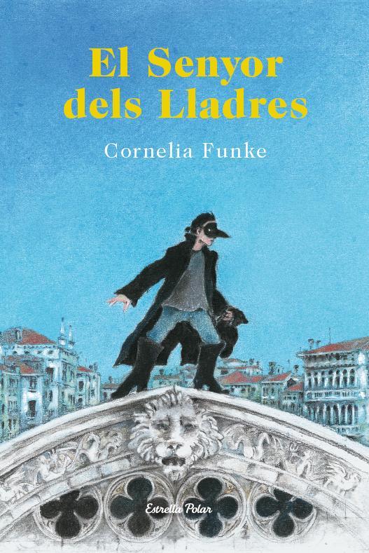 EL SENYOR DELS LLADRES | 9788490573464 | CORNELIA FUNKE | Llibreria Online de Banyoles | Comprar llibres en català i castellà online