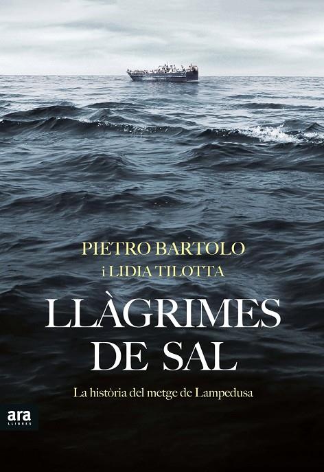 LLÀGRIMES DE SAL | 9788416915163 | BARTOLO, PIETRO/TILOTTA, LIDIA | Llibreria Online de Banyoles | Comprar llibres en català i castellà online