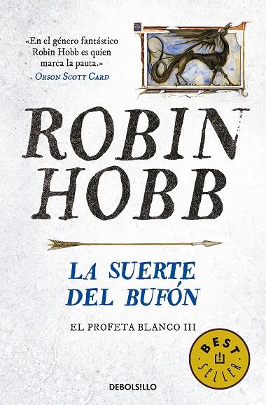 LA SUERTE DEL BUFÓN (EL PROFETA BLANCO 3) | 9788466343985 | HOBB, ROBIN | Llibreria Online de Banyoles | Comprar llibres en català i castellà online