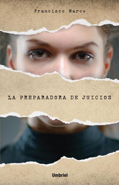 LA PREPARADORA DE JUICIOS | 9788492915651 | MARCO FERNÁNDEZ, FRANCISCO | Llibreria Online de Banyoles | Comprar llibres en català i castellà online