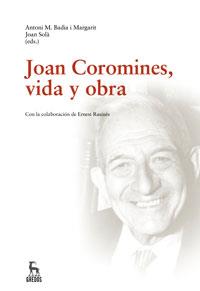 JOAN COROMINES, VIDA Y OBRA | 9788424935566 | BADIA I MARGARIT, ANTONI M. & SOLA, JOAN | Llibreria Online de Banyoles | Comprar llibres en català i castellà online