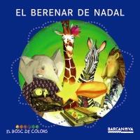 BERENAR DE NADAL, EL | 9788448928704 | BALDÓ, ESTEL/GIL, ROSA/SOLIVA, MARIA | Llibreria Online de Banyoles | Comprar llibres en català i castellà online