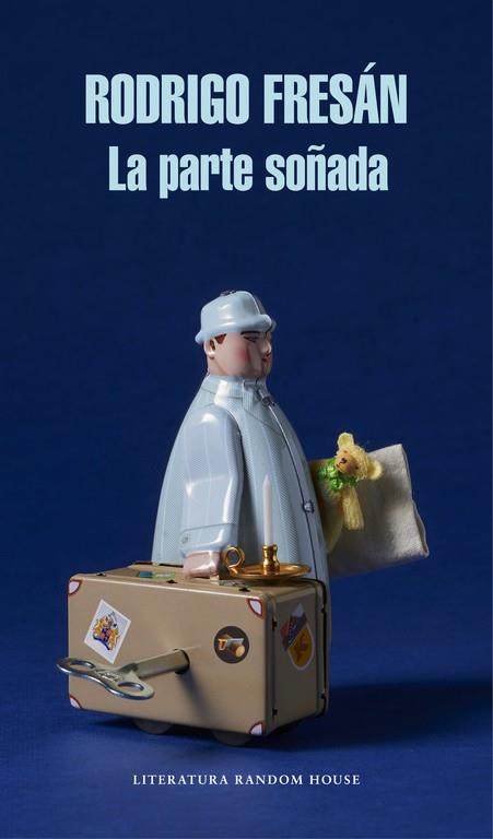 LA PARTE SOÑADA | 9788439731184 | FRESAN, RODRIGO | Llibreria Online de Banyoles | Comprar llibres en català i castellà online