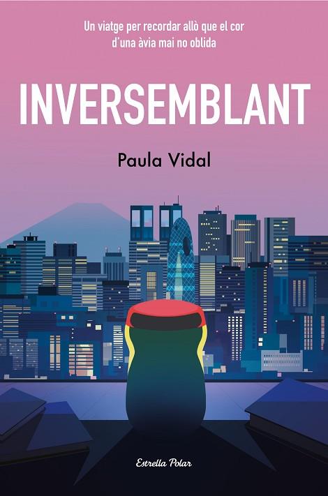 INVERSEMBLANT | 9788413897318 | VIDAL OLIVERAS, PAULA | Llibreria Online de Banyoles | Comprar llibres en català i castellà online