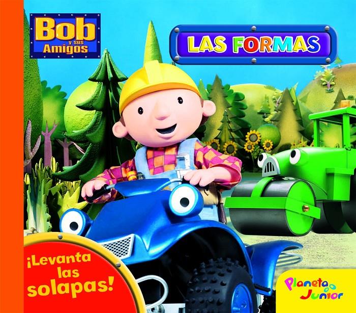 BOB Y SUS AMIGOS. LAS FORMAS | 9788408081845 | BOB Y SUS AMIGOS | Llibreria Online de Banyoles | Comprar llibres en català i castellà online