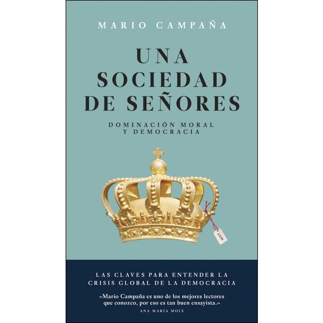 UNA SOCIEDAD DE SEÑORES | 9786079409647 | MARIO CAMPAÑA | Llibreria Online de Banyoles | Comprar llibres en català i castellà online