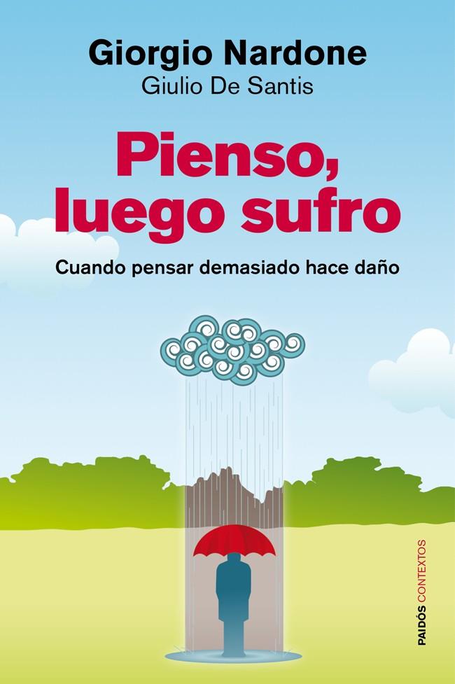 PIENSO, LUEGO SUFRO | 9788449326691 | NARDONE, GIORGIO / DE SANTIS, GIULIO | Llibreria Online de Banyoles | Comprar llibres en català i castellà online