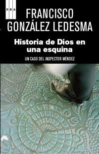 HISTORIAS DE DIOS EN UNA ESQUINA | 9788490060537 | GONZALEZ LEDESMA, FRANCISCO | Llibreria Online de Banyoles | Comprar llibres en català i castellà online