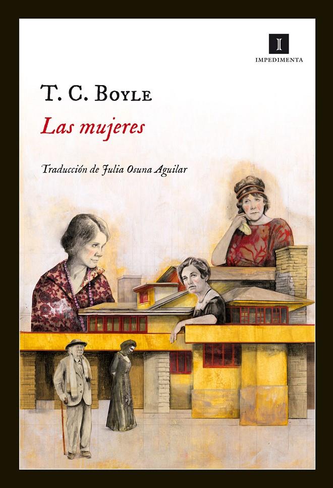 LAS MUJERES | 9788415578895 | BOYLE, T.C. | Llibreria L'Altell - Llibreria Online de Banyoles | Comprar llibres en català i castellà online - Llibreria de Girona