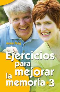 EJERCICIOS PARA MEJORAR LA MEMORIA - 3 | 9788498421941 | PUIG, ANNA | Llibreria Online de Banyoles | Comprar llibres en català i castellà online