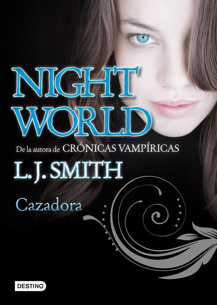 NIGHT WORLD 3. CAZADORA | 9788408098638 | SMITH, L.J. | Llibreria Online de Banyoles | Comprar llibres en català i castellà online