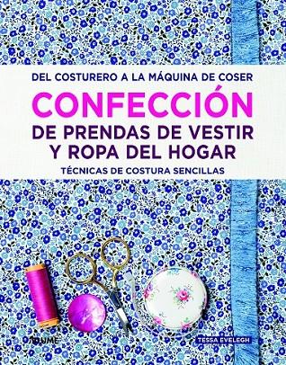 CONFECCIÓN DE PRENDAS DE VESTIR Y ROPA DEL HOGAR | 9788415317753 | EVELEGH, TESSA | Llibreria Online de Banyoles | Comprar llibres en català i castellà online
